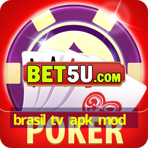 brasil tv apk mod